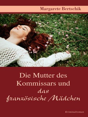 cover image of Die Mutter des Kommissars und das französische Mädchen